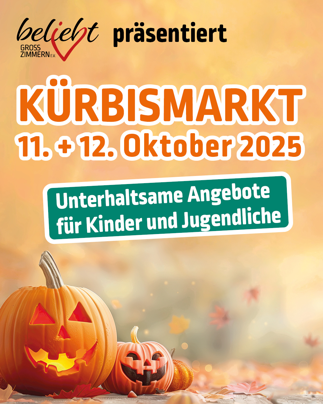 Kürbismarkt am 11. und 12. Oktober 2025 Die Informationen sind auf einem Plakat mit dem Logo von beliebt oben und unten sind zwei geschnitzte Kürbisse als Blickfang zu sehen
