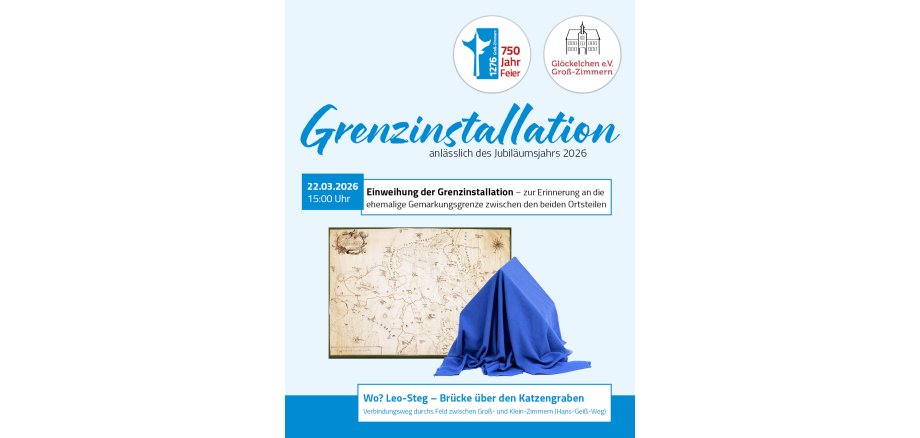 Glöckelchenverein erinnert an historische Grenze Zu sehen ist das Plakat mit dem Termin der Einweihung