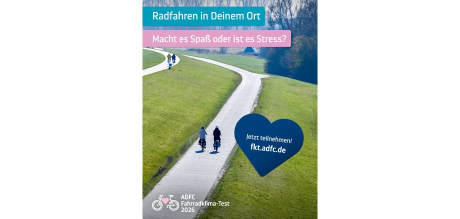 ADFC-Fahrradklima-Test Auf dem Bild sieht man das Plakat zum ADFC-Fahrradklima-Test