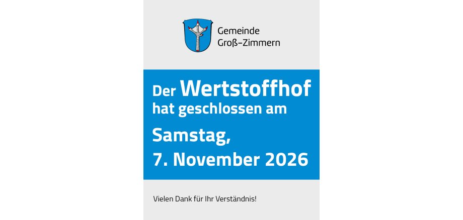 Auf dem Bild sieht man das Plakat zum Wertstoffhof