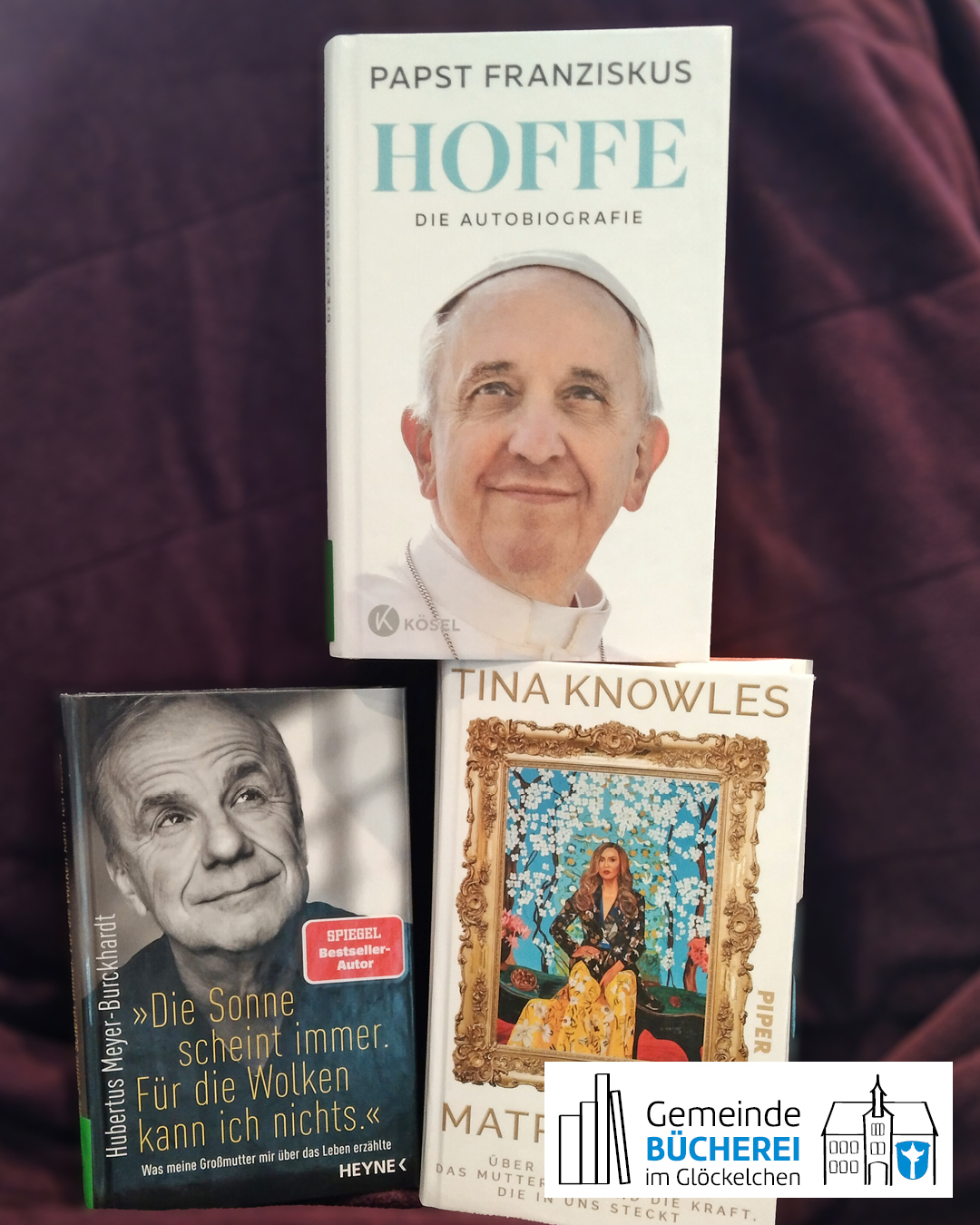 „Hoffe“ von Papst Franziskus, „Matriarchin“ von Tina Knowles und „Die Sonne scheint immer“ von Hubertus Meyer-Burckhardt