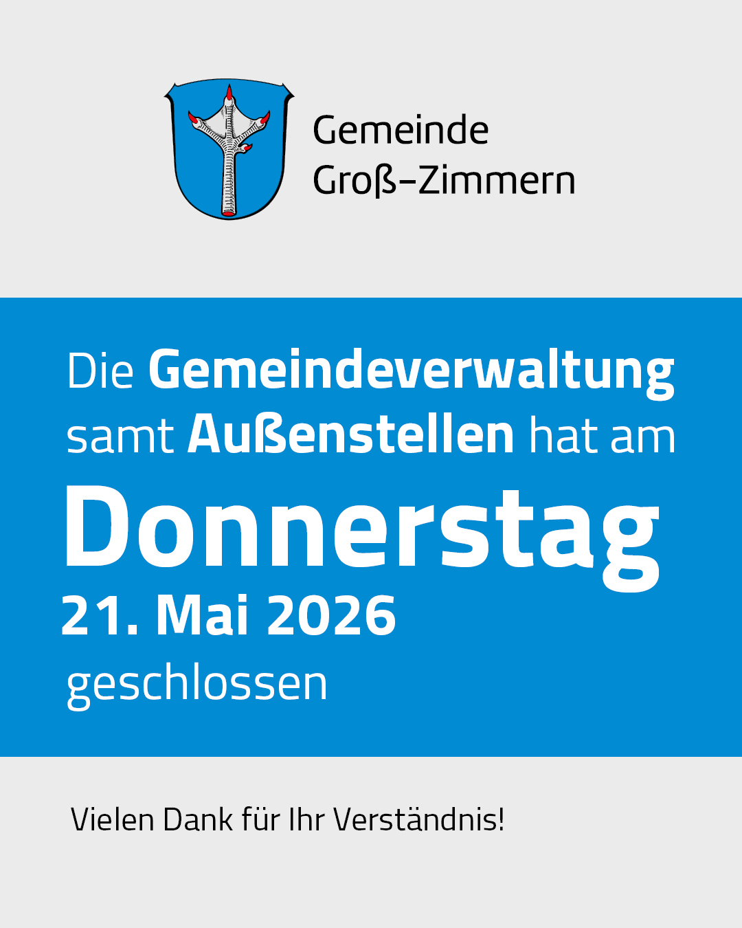 Auf dem Bild ist das Plakat mit der Info der geschlossenen Gemeindeverwaltung am 21. Mai 2026 zu sehen