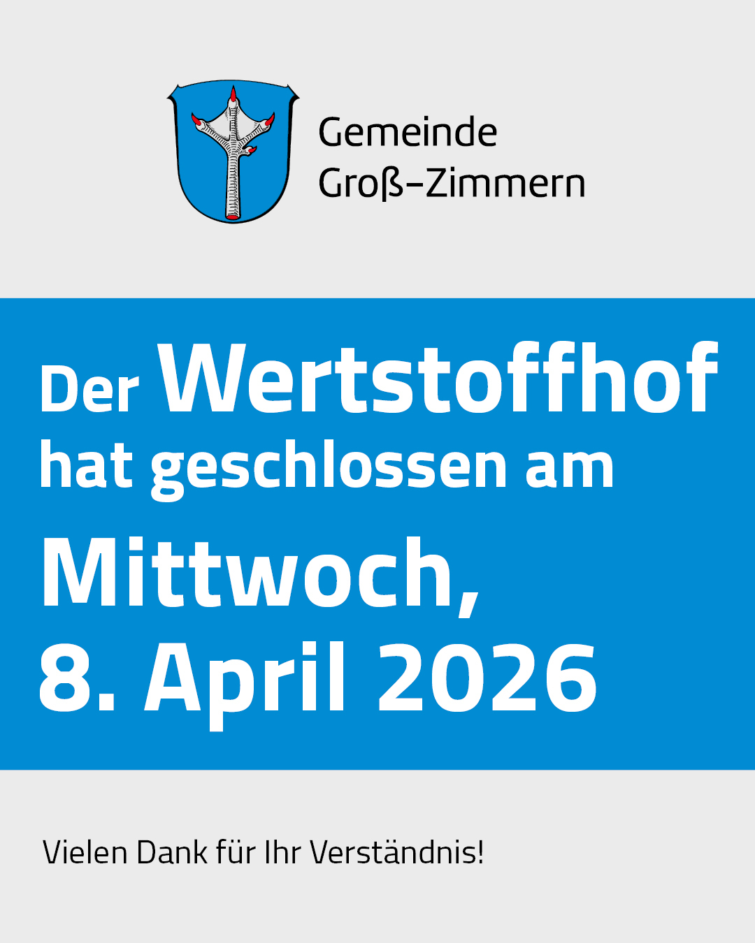 Es ist die Information zu sehen, dass der Wertstoffhof am 08.04. geschlossen bleibt