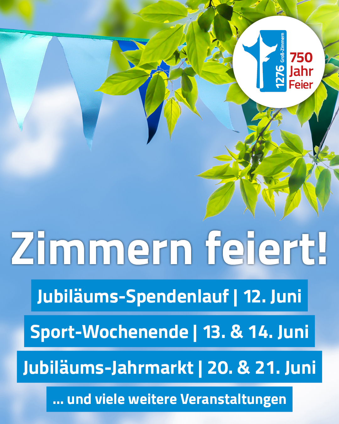 Jubiläumsjahr mit vielfältigem Programm Highlights Jubiläums-Spendenlauf, Sportwochenende und Jubiläums-Jahrmarkt werden mit Datum benannt; Hintergrund Himmel, ein Teil eines Baumes und Wimpelgirlande